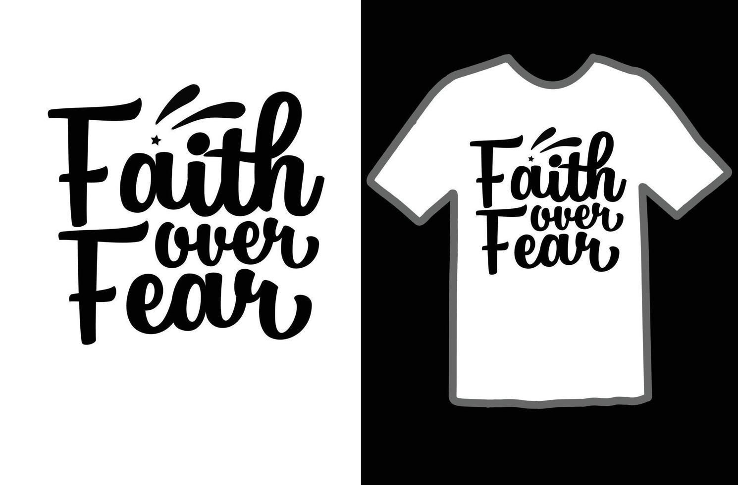 geloof over- angst SVG t overhemd ontwerp vector
