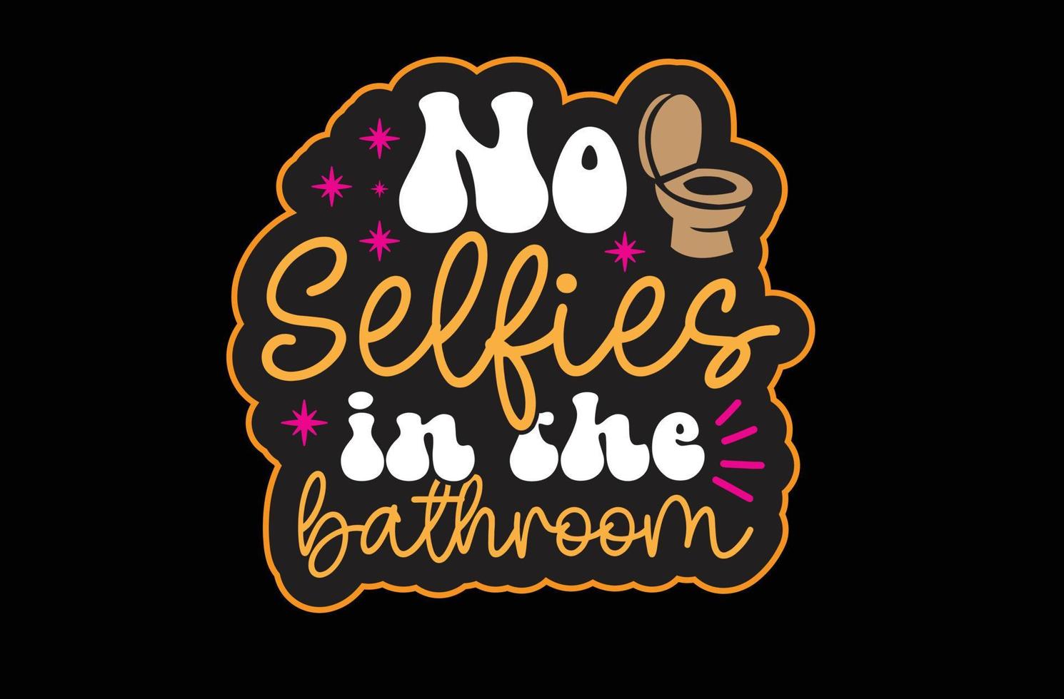 Nee selfies in de badkamer SVG sticker ontwerp vector