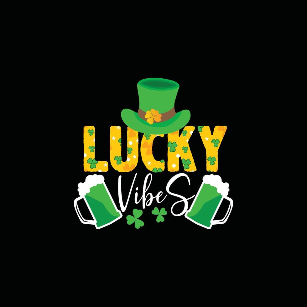 Lucky gevoel vector t-shirt ontwerp. st. Patrick dag t-shirt ontwerp. kan worden gebruikt voor afdrukken mokken, sticker ontwerpen, groet kaarten, affiches, Tassen, en t-shirts