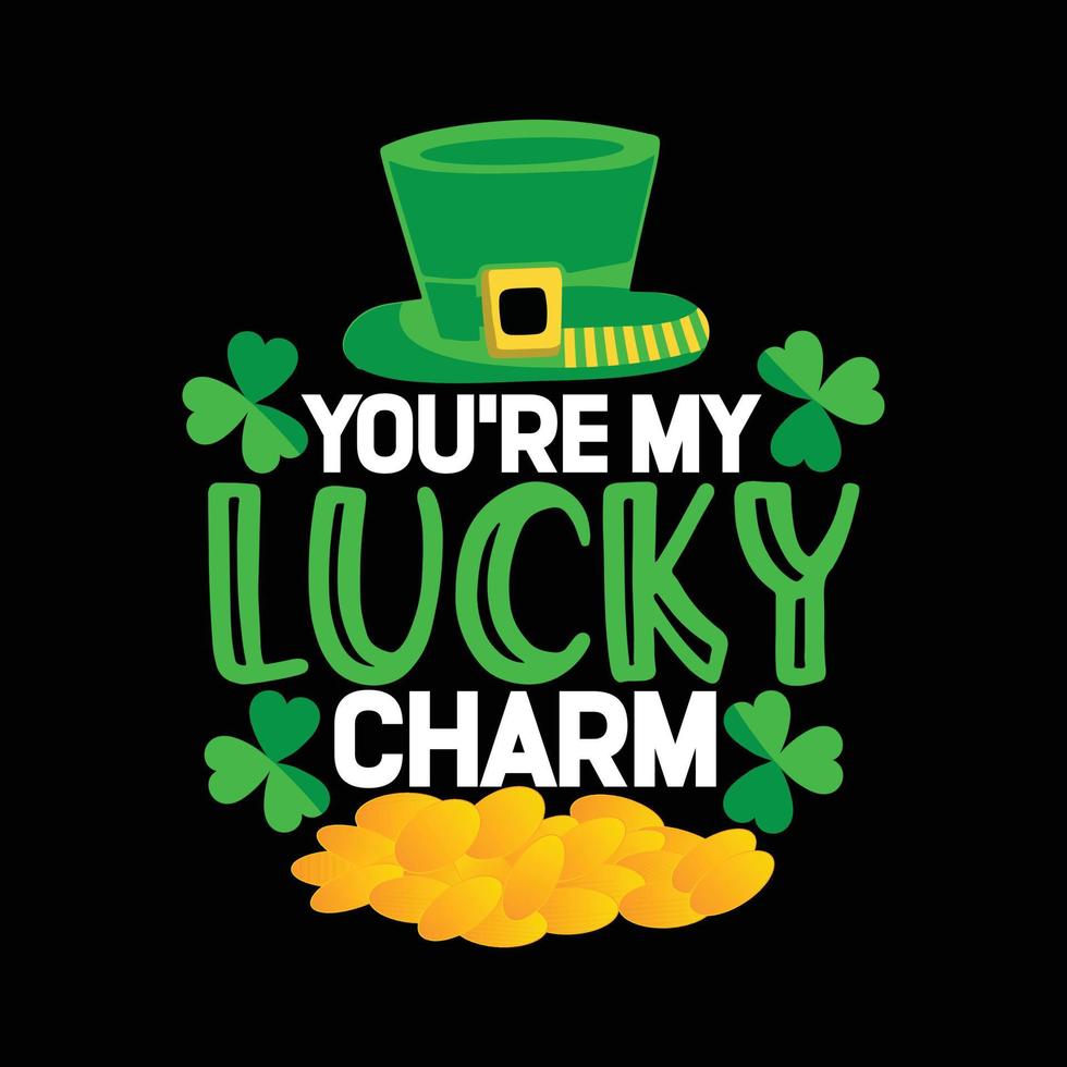 jij bent mijn Lucky charme vector t-shirt ontwerp. st. Patrick dag t-shirt ontwerp. kan worden gebruikt voor afdrukken mokken, sticker ontwerpen, groet kaarten, affiches, Tassen, en t-shirts