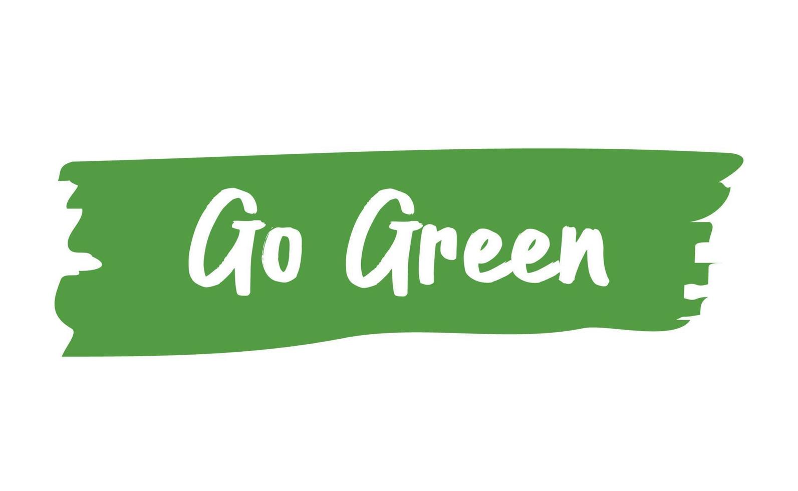 Gaan groen belettering ontwerp. eco vriendelijk bericht knop of spandoek. vector