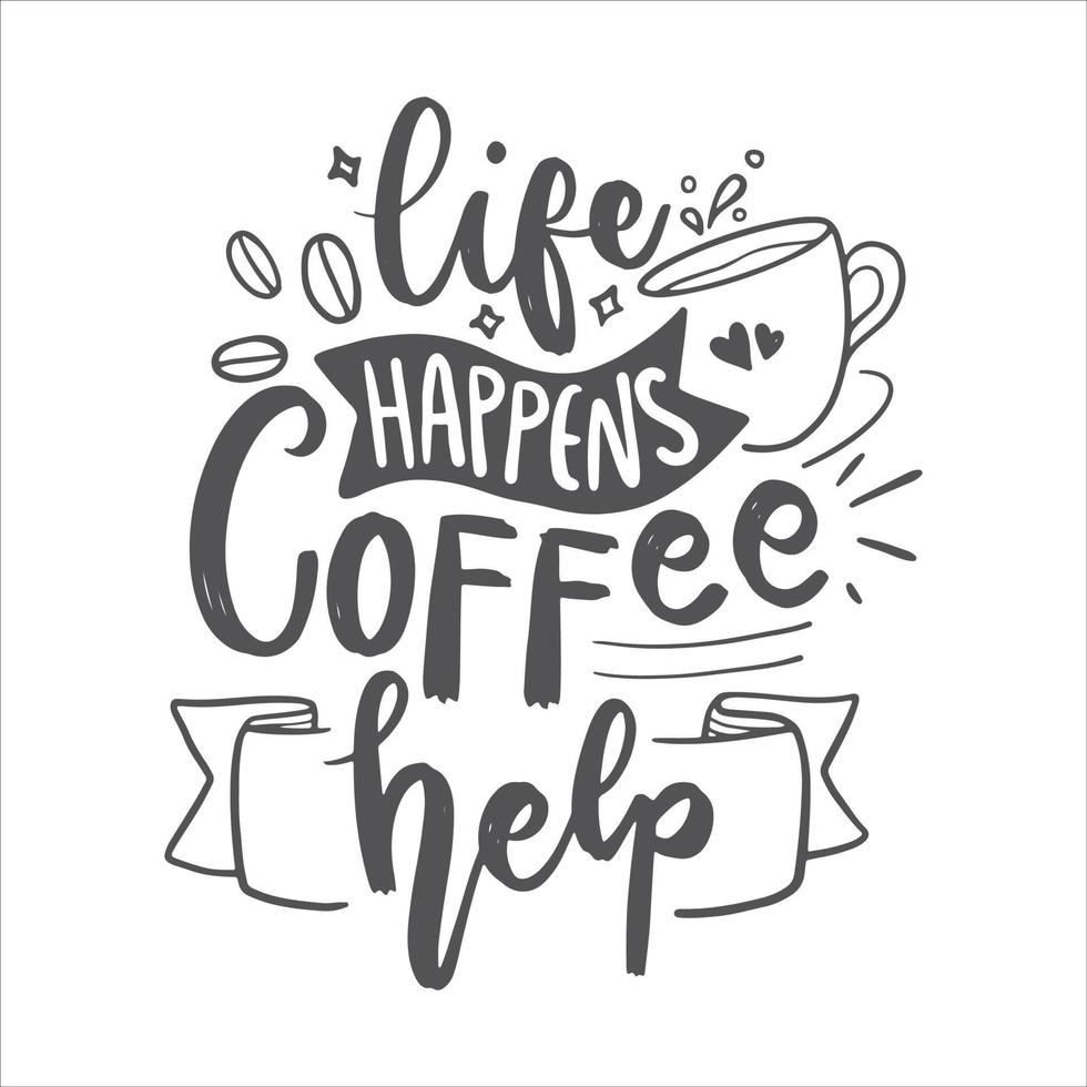 koffie belettering citaten. motivatie inspiratie typografie voor afdrukbaar, poster, kaarten, enz. vector