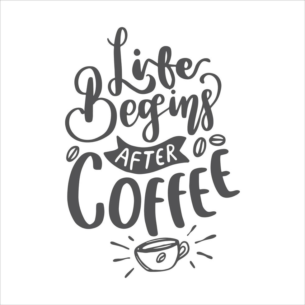 koffie belettering citaten. motivatie inspiratie typografie voor afdrukbaar, poster, kaarten, enz. vector