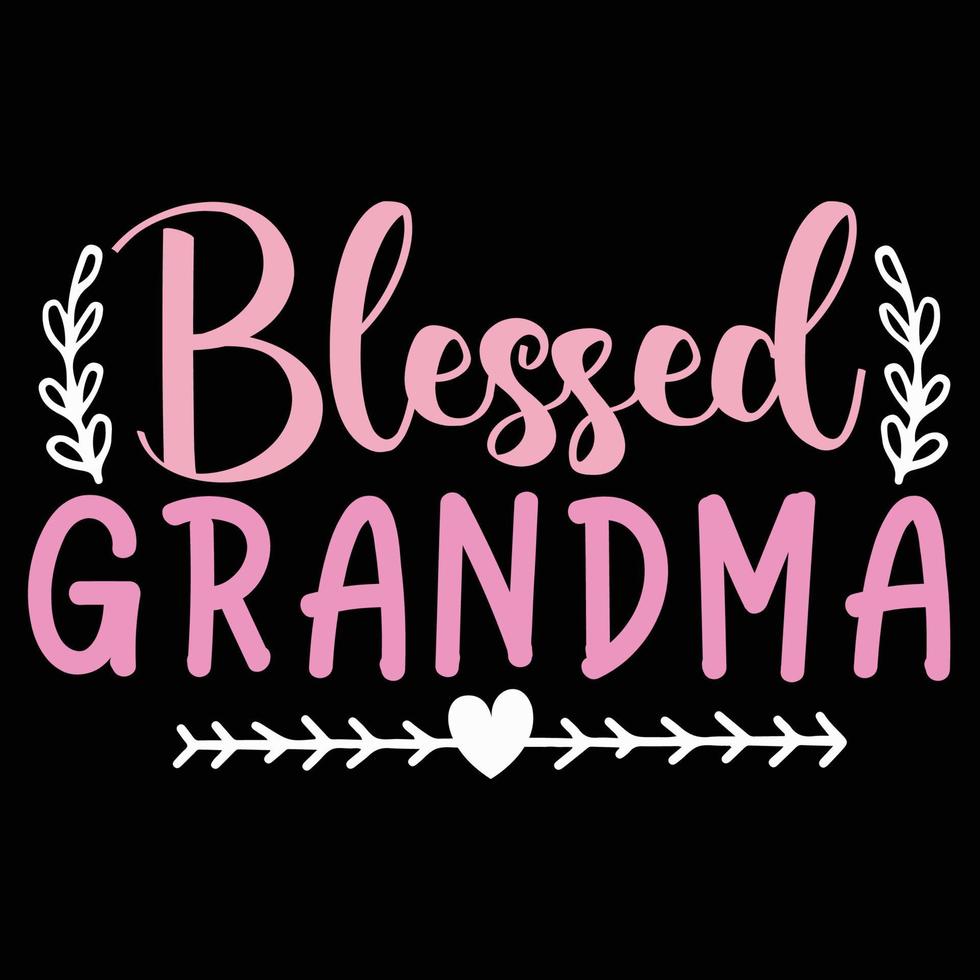 gezegend oma, moeder dag overhemd afdrukken sjabloon, typografie ontwerp voor mam mama mama dochter grootmoeder meisje Dames tante mam leven kind het beste mam aanbiddelijk overhemd vector