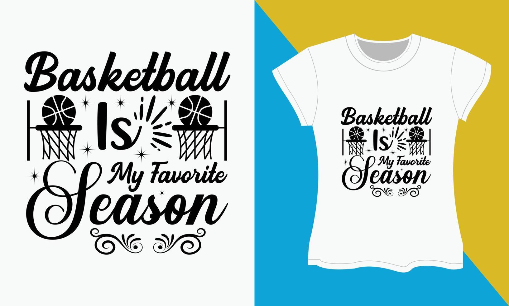 basketbal SVG t-shirt ontwerp, basketbal is mijn favoriete seizoen vector