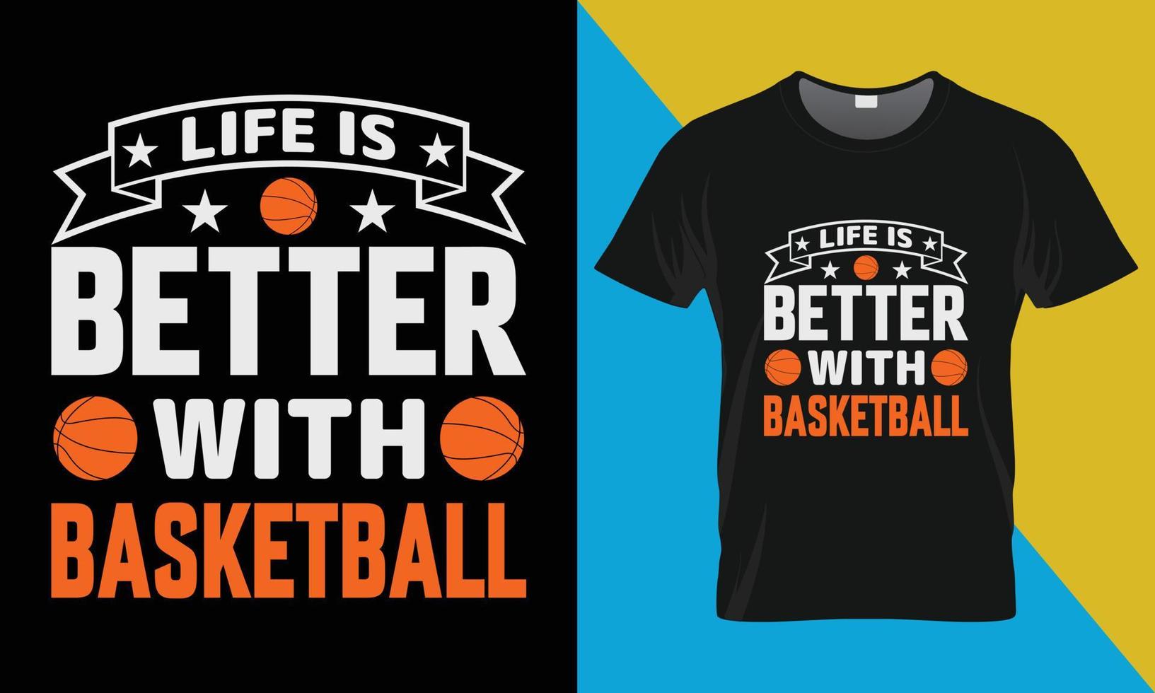 basketbal typografie t-shirt ontwerp, leven is beter met basketbal vector