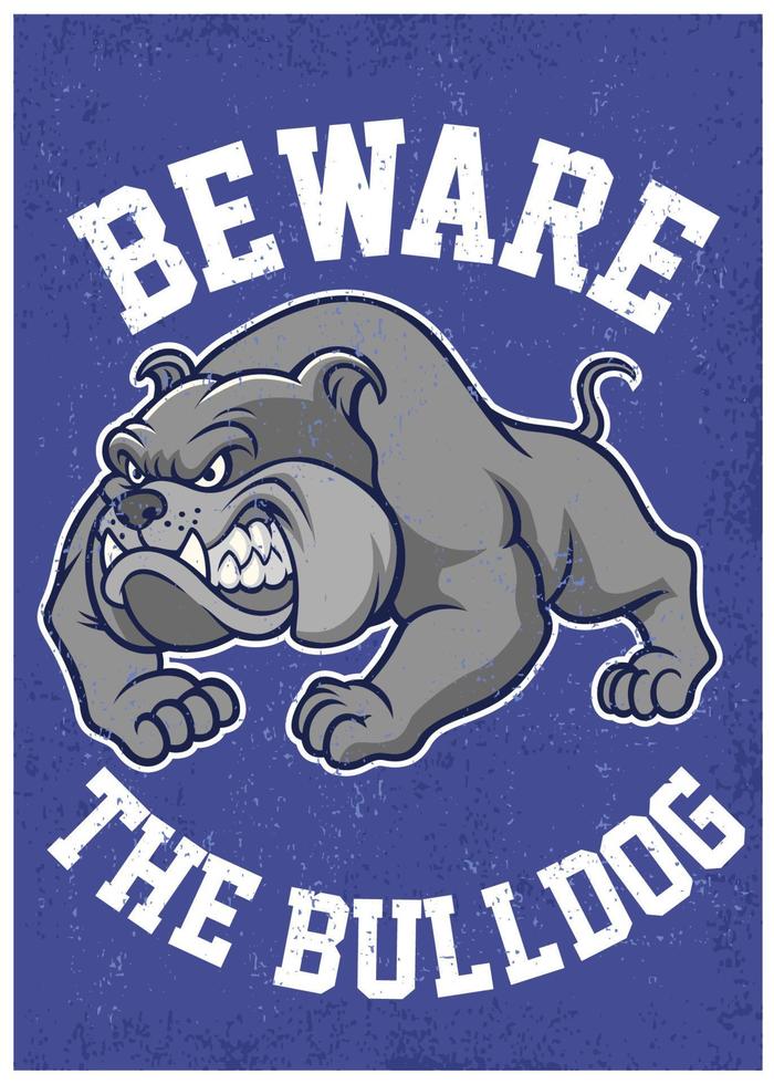 pas op de bulldog poster vector