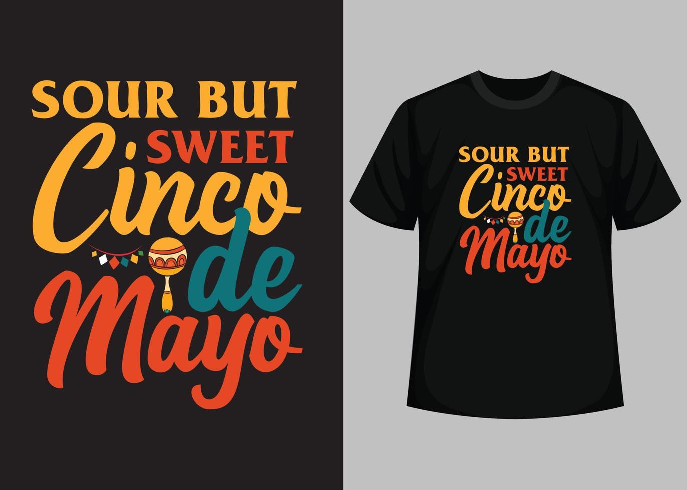 verzuren maar zoet cinco de mayo typografie t overhemd ontwerp vector