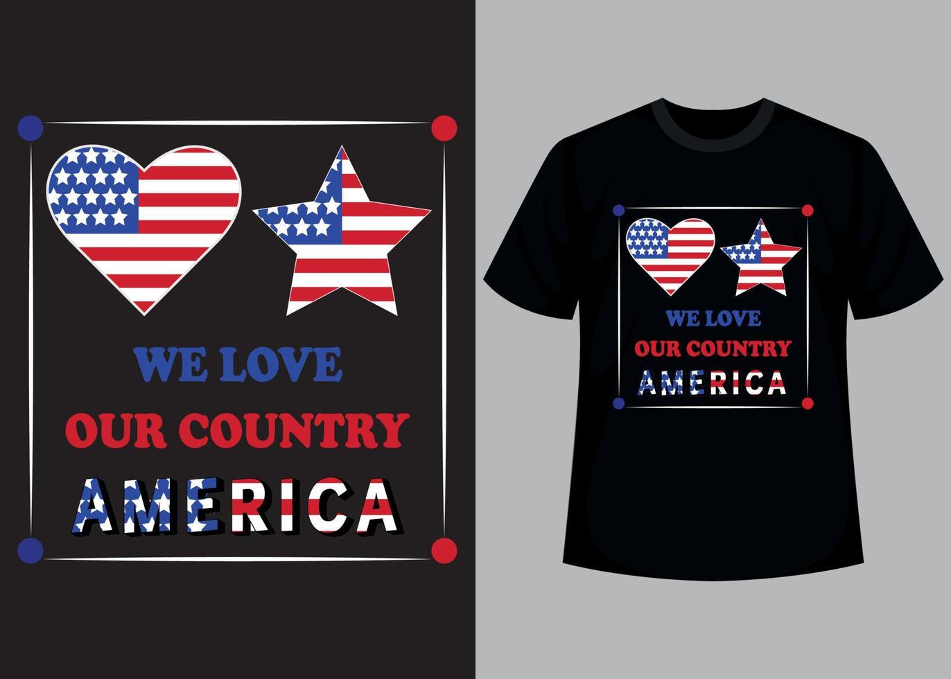 wij liefde onze land Amerika typografie t overhemd ontwerp vector