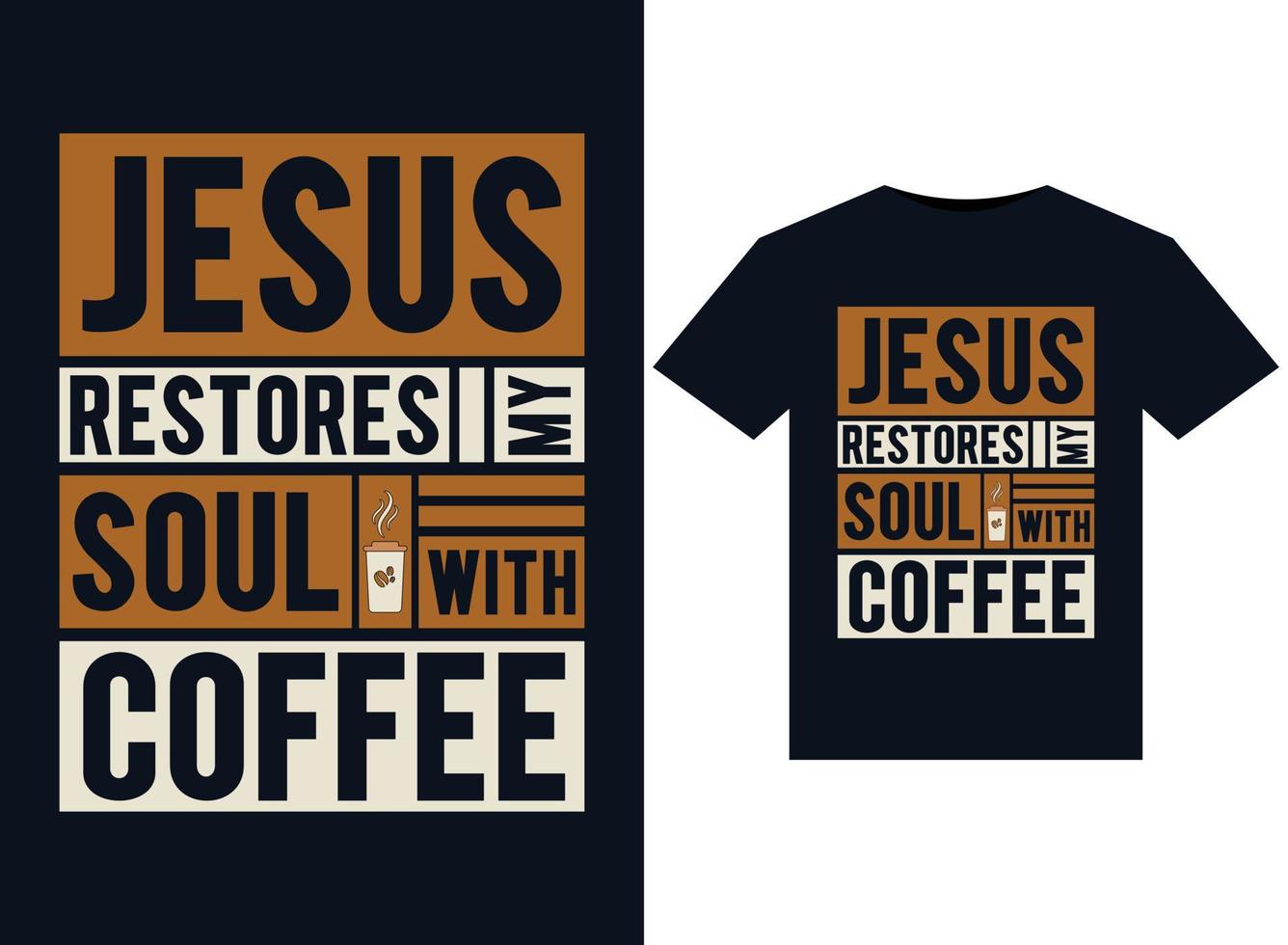 Jezus herstelt mijn ziel met koffie illustraties voor drukklare t-shirts ontwerp. vector