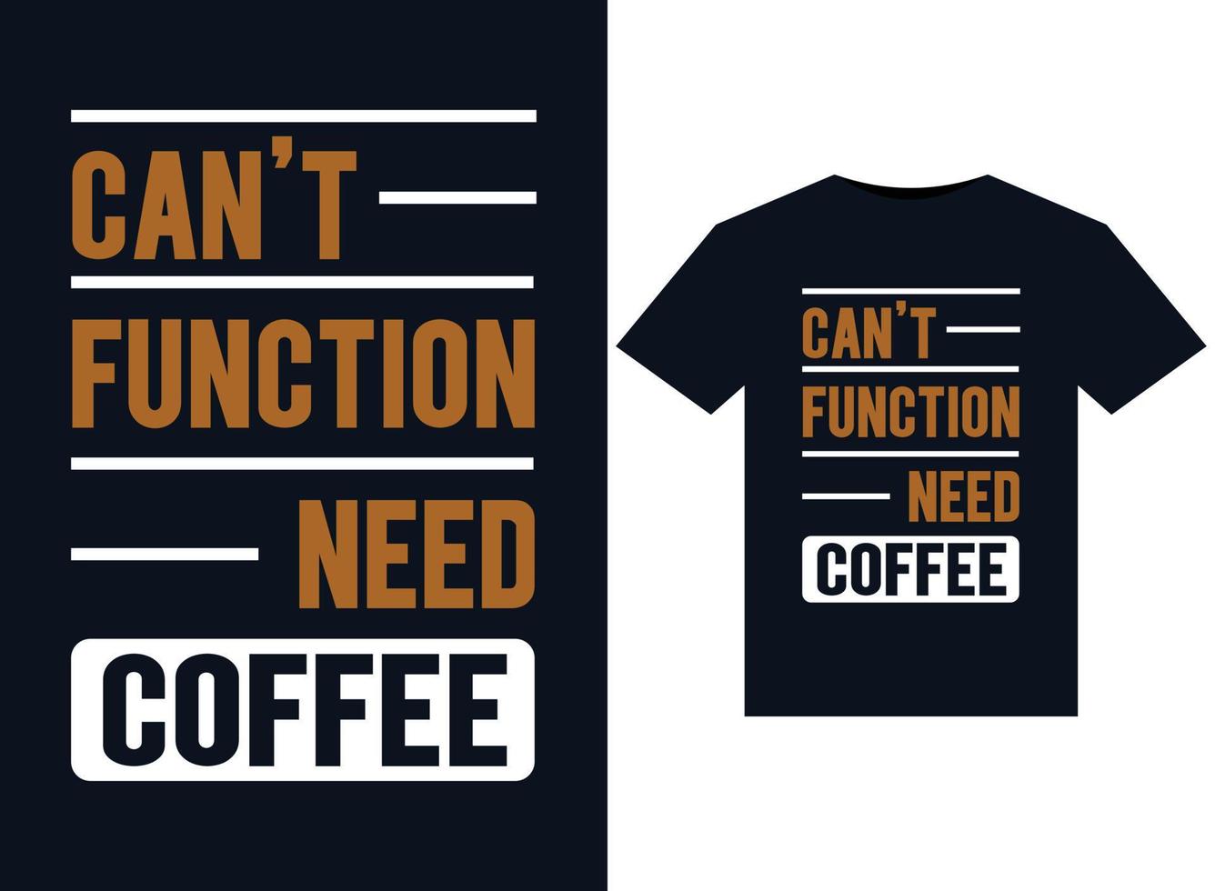 kan niet functie nodig hebben koffie illustraties voor drukklare t-shirts ontwerp. vector