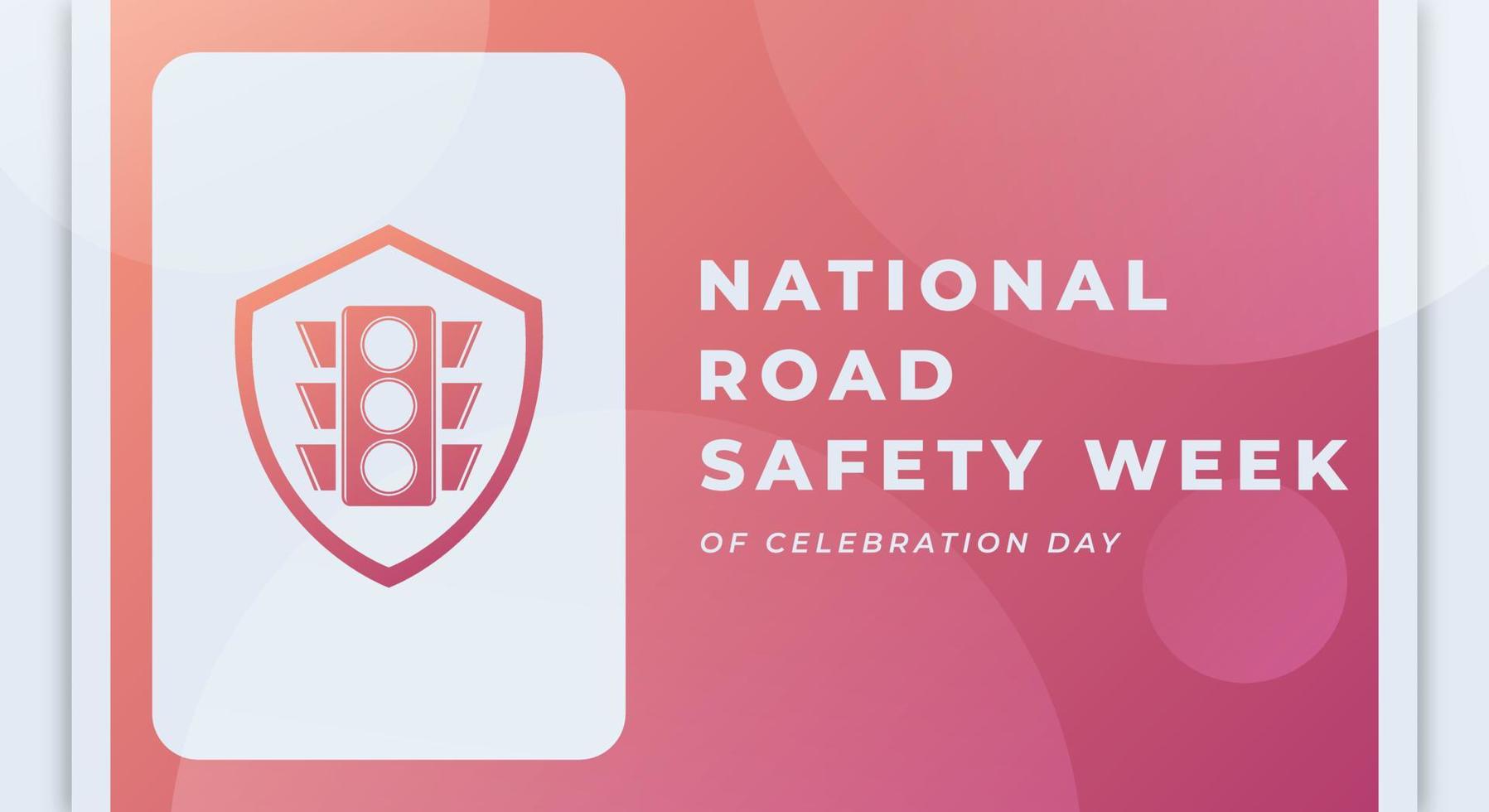 gelukkig nationaal weg veiligheid week viering vector ontwerp illustratie voor achtergrond, poster, banier, reclame, groet kaart