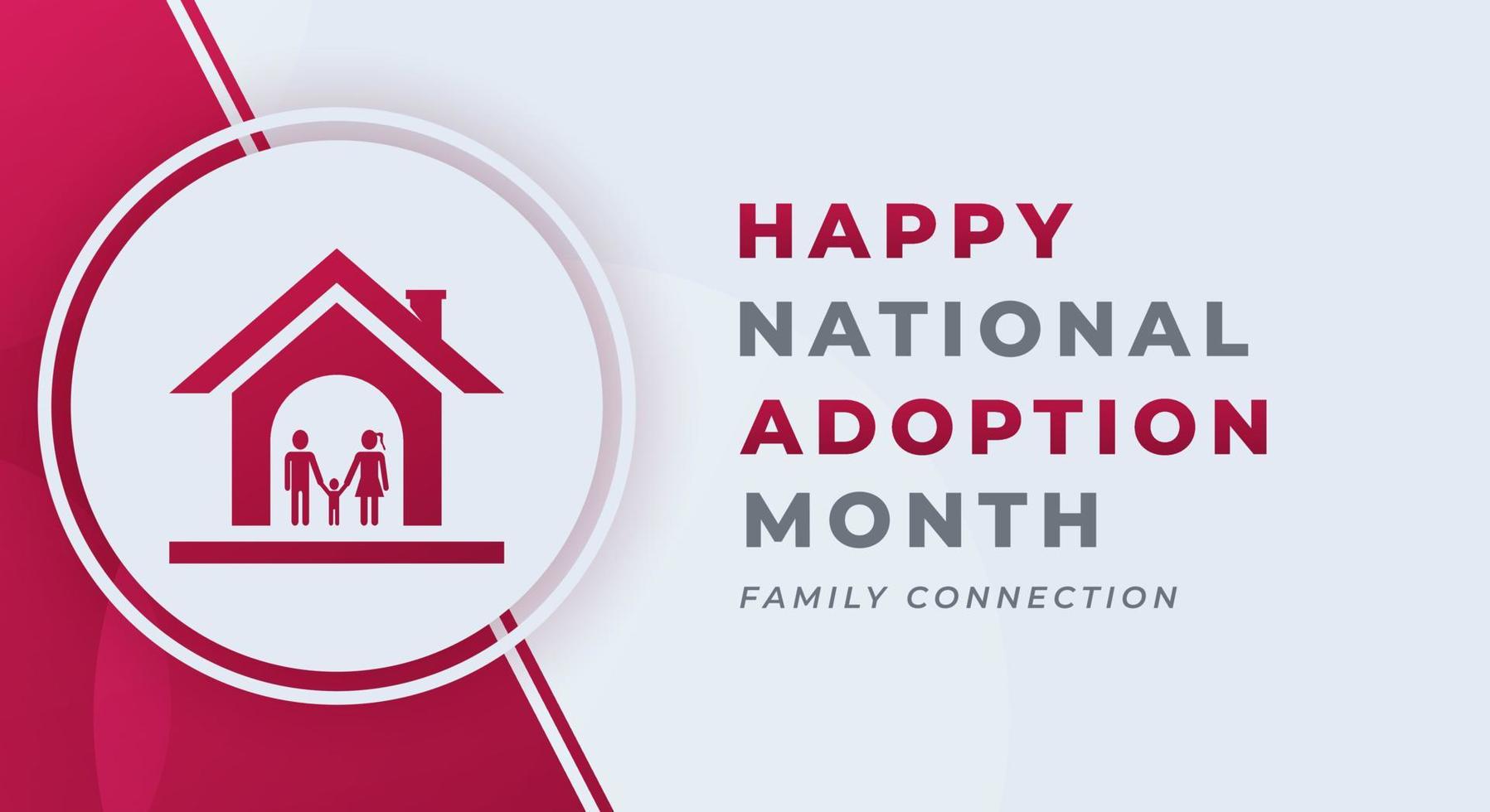 gelukkig nationaal adoptie maand viering vector ontwerp illustratie voor achtergrond, poster, banier, reclame, groet kaart