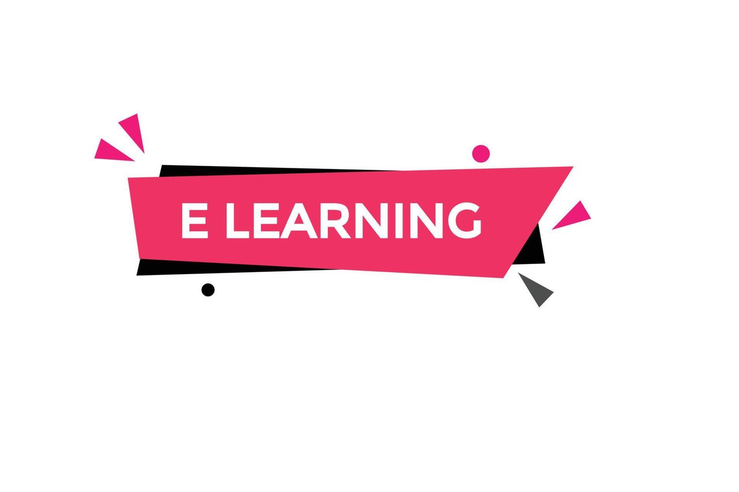 elearning knop vectoren.teken etiket toespraak bubbel elearning vector