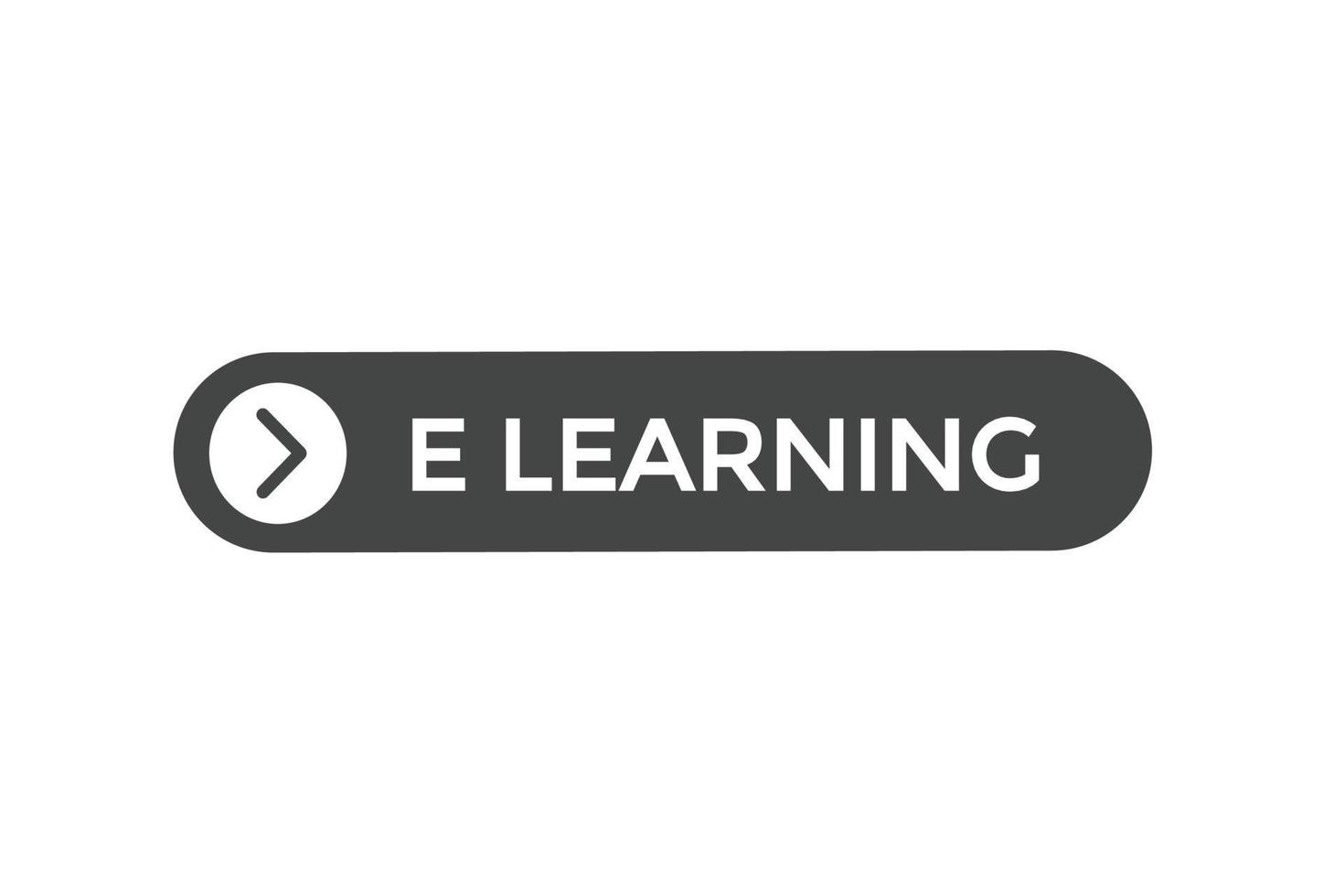 elearning knop vectoren.teken etiket toespraak bubbel elearning vector