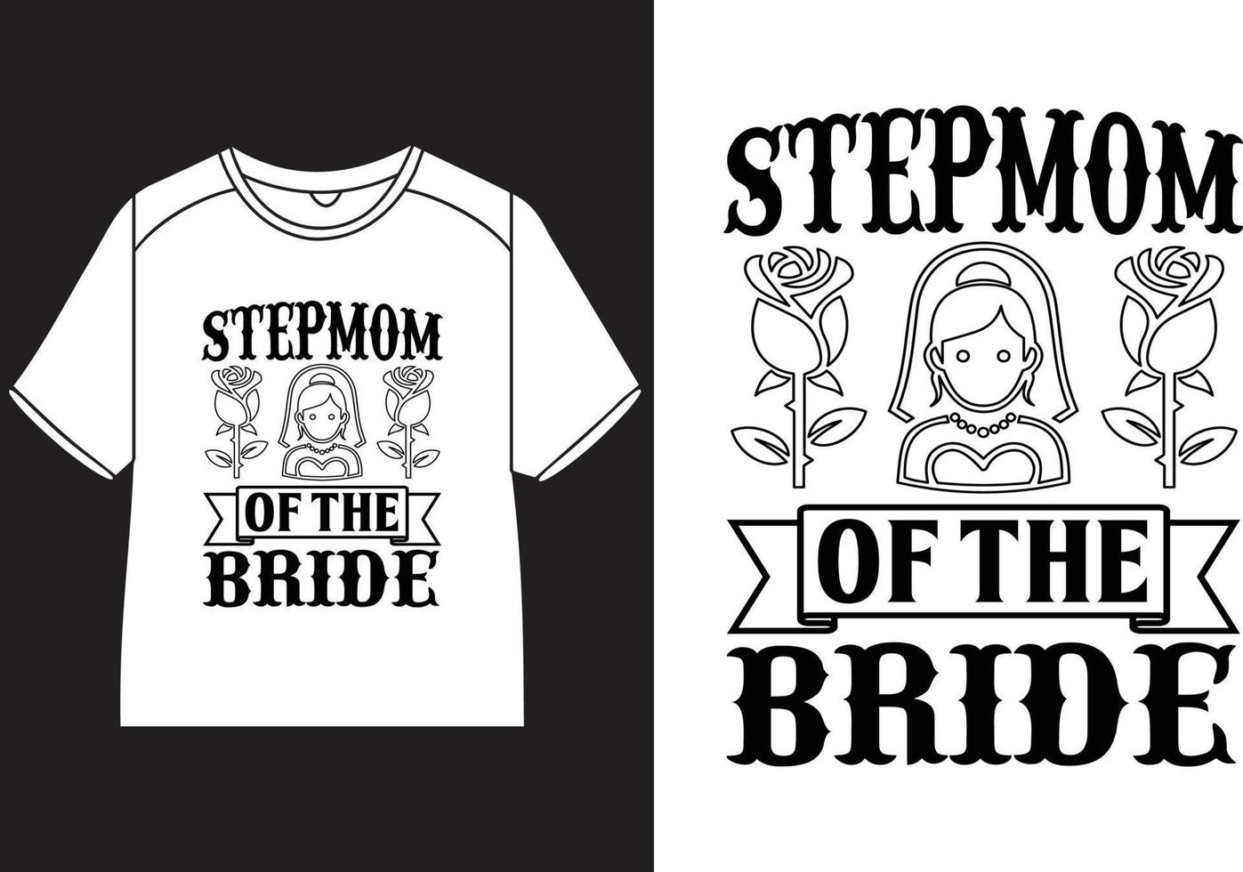 stiefmoeder van de bruid t-shirt ontwerp vector