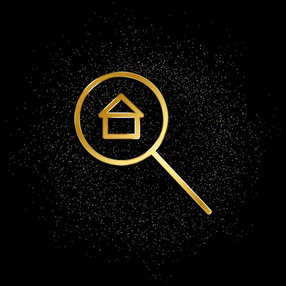 huis, eigendom, zoeken goud icoon. vector illustratie van gouden deeltje achtergrond. echt landgoed concept vector illustratie .