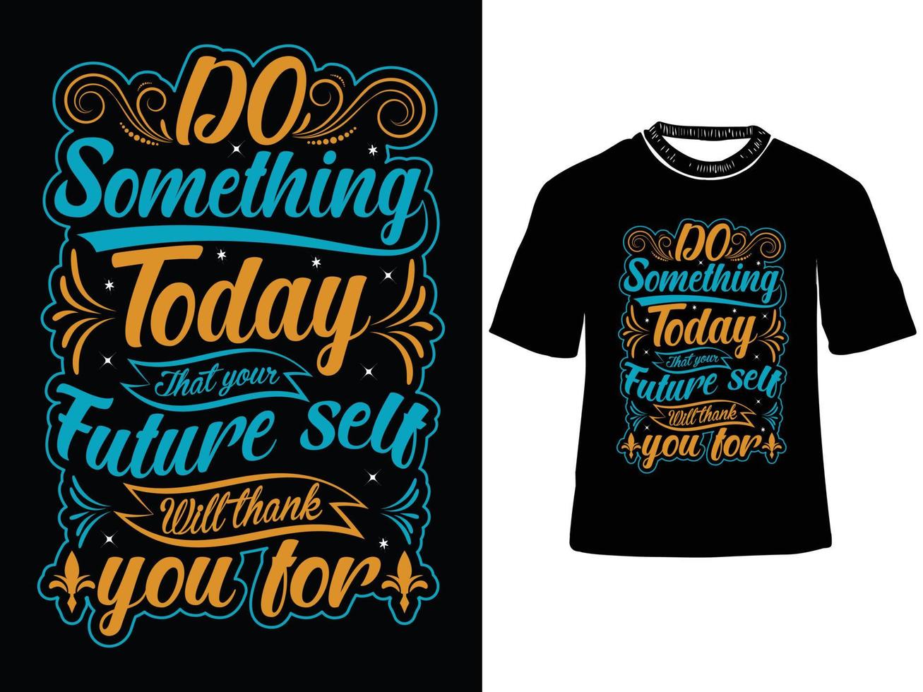 Doen iets vandaag dat uw toekomst zelf zullen dank u voor, inspirerend typografie ontwerp, elegant t-shirt, en kleding modieus ontwerp, gemotiveerd type, in perzik zwart, en wit een essentieel t-shirt vector