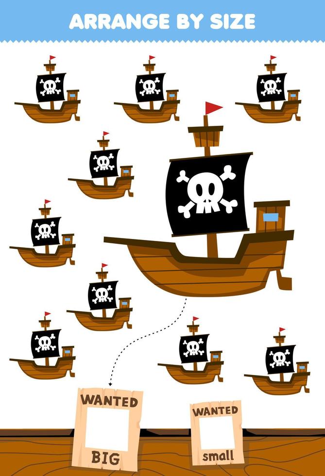 onderwijs spel voor kinderen regelen door grootte groot of klein afbeelding van schattig tekenfilm schip afdrukbare piraat werkblad vector