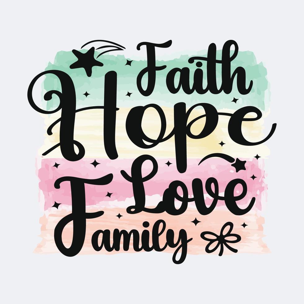 geloof hoop liefde familie christen citaat sublimatie ontwerp voor t-shirt en handelswaar vector