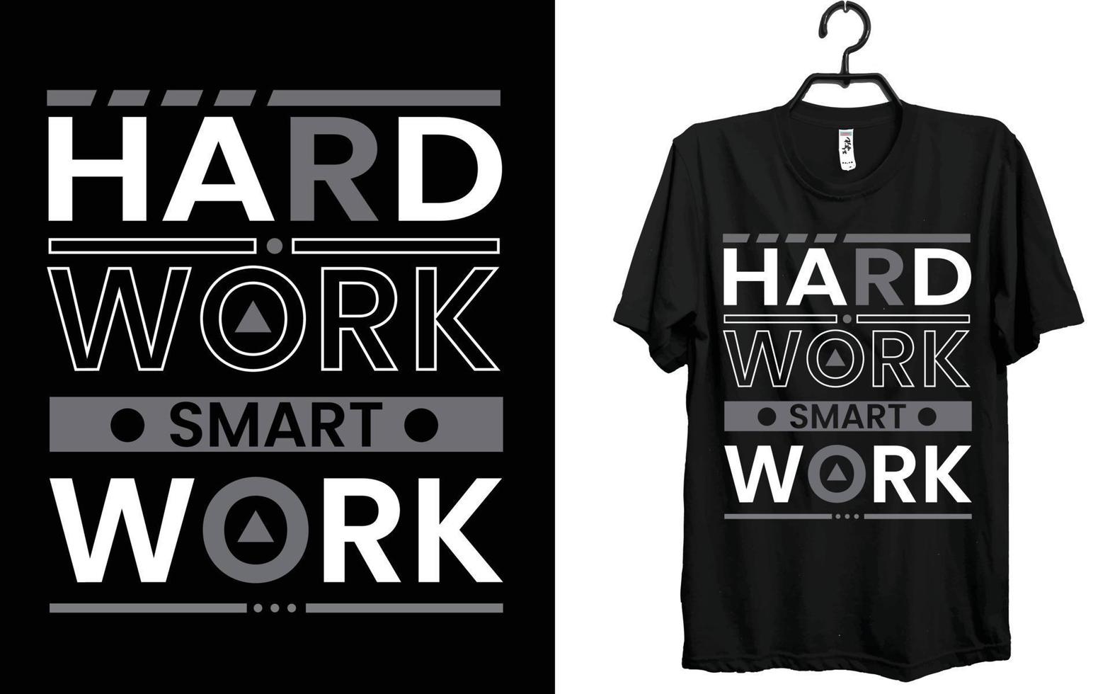 moeilijk werk slim werk t overhemd ontwerp, t shirt, ontwerp, typografie t overhemd ontwerp. vector