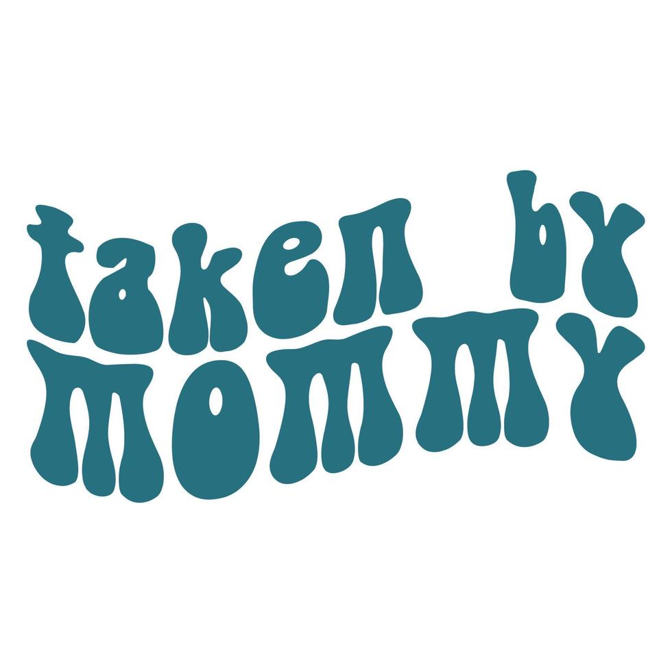 genomen door mama, moeder dag overhemd afdrukken sjabloon, typografie ontwerp voor mam mama mama dochter grootmoeder meisje Dames tante mam leven kind het beste mam aanbiddelijk overhemd vector