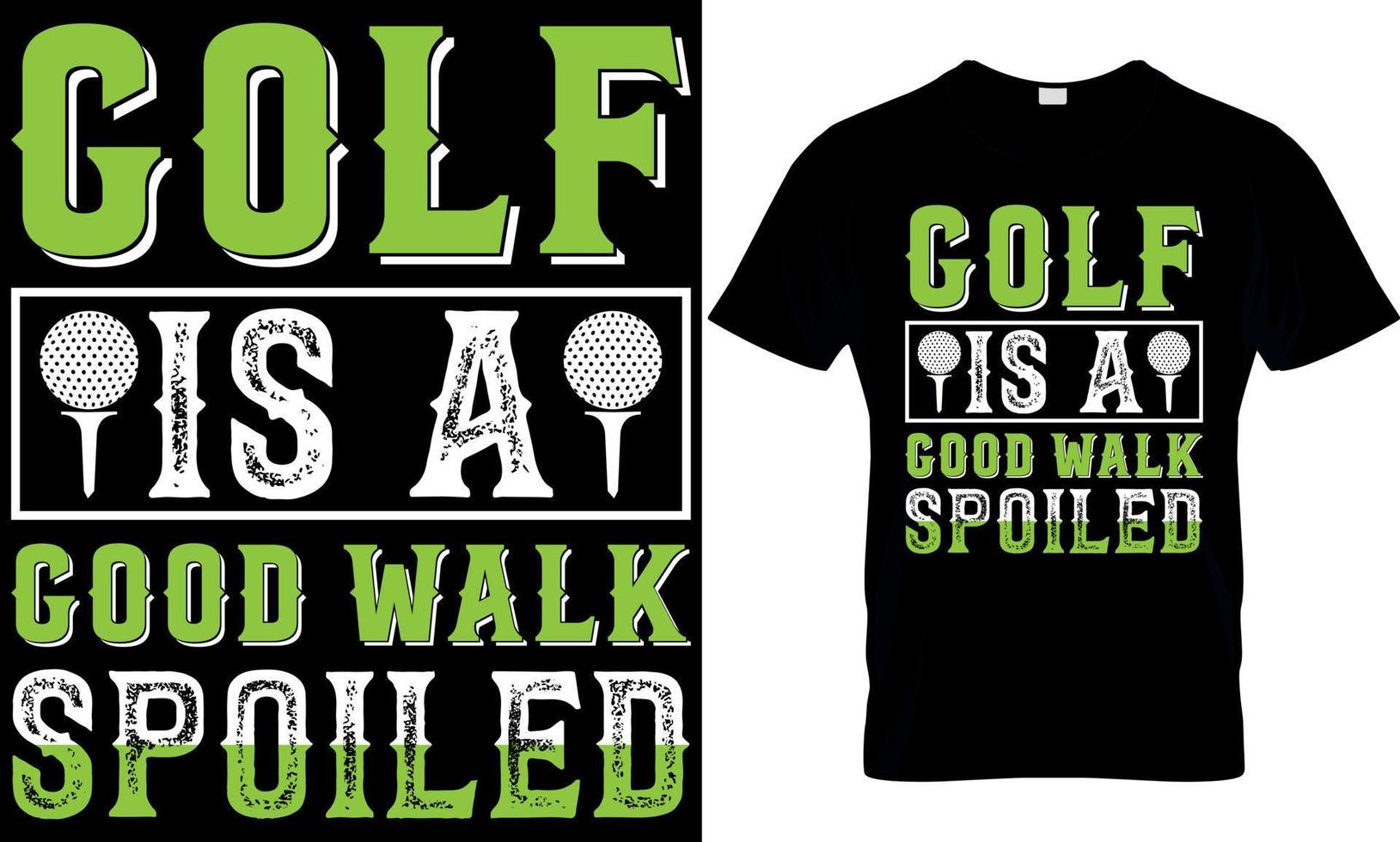 golf is een mooi zo wandelen bevuild, golf t-shirt ontwerp, golf t overhemd ontwerp, golfen t-shirt ontwerp, golfen t overhemd ontwerp, golfen ontwerp, golf ontwerp vector