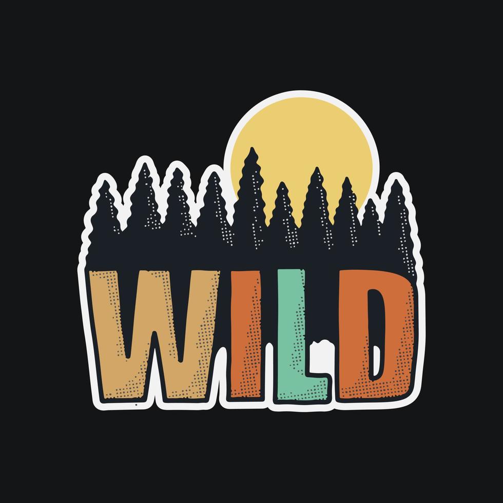 wild brief met dennen boom Woud Aan achtergrond ontwerp gebruik voor t-shirt, insigne, sticker, en andere gebruik vector