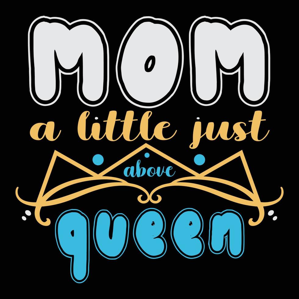 mam een weinig alleen maar bovenstaand koningin, moeder dag overhemd afdrukken sjabloon, typografie ontwerp voor mam mama mama dochter grootmoeder meisje Dames tante mam leven kind het beste mam aanbiddelijk overhemd vector