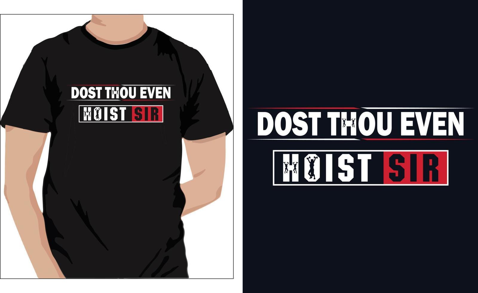 Sportschool geschiktheid t-shirts ontwerp dost gij zelfs hijsen, meneer vector