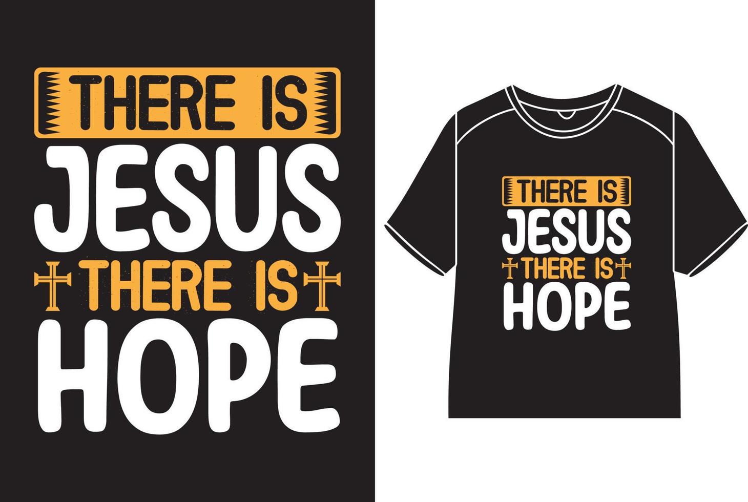 Daar is Jezus Daar is hoop t-shirt ontwerp vector