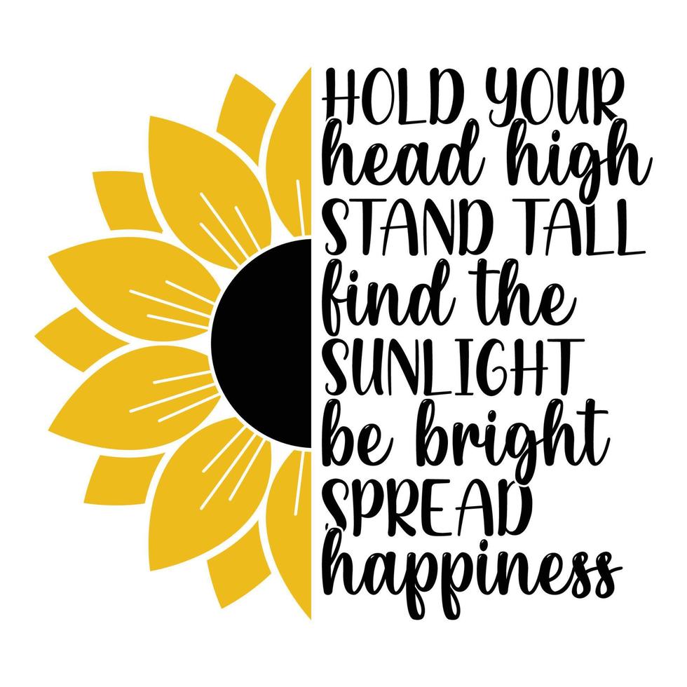 zonnebloem sublimatie SVG bestanden voor cricut - motivatie zonnebloem citaten silhouet vector