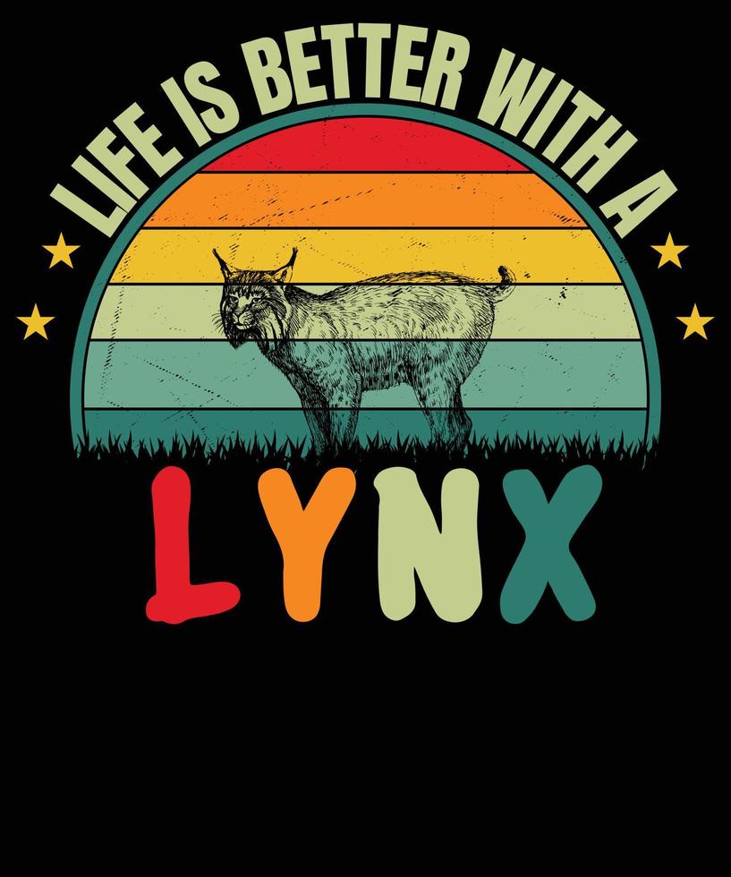 leven is beter met een lynx t overhemd ontwerp vector