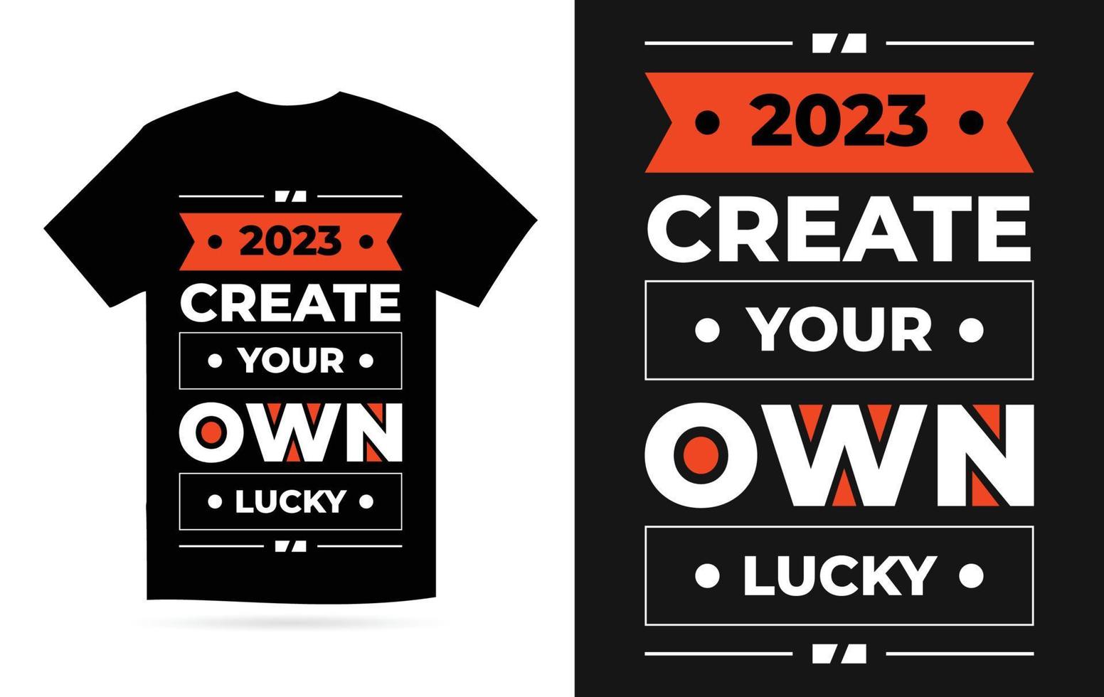 2023 creëren uw eigen Lucky rood kleur modern typografie meetkundig inspirerend citaten t-shirt ontwerp vector