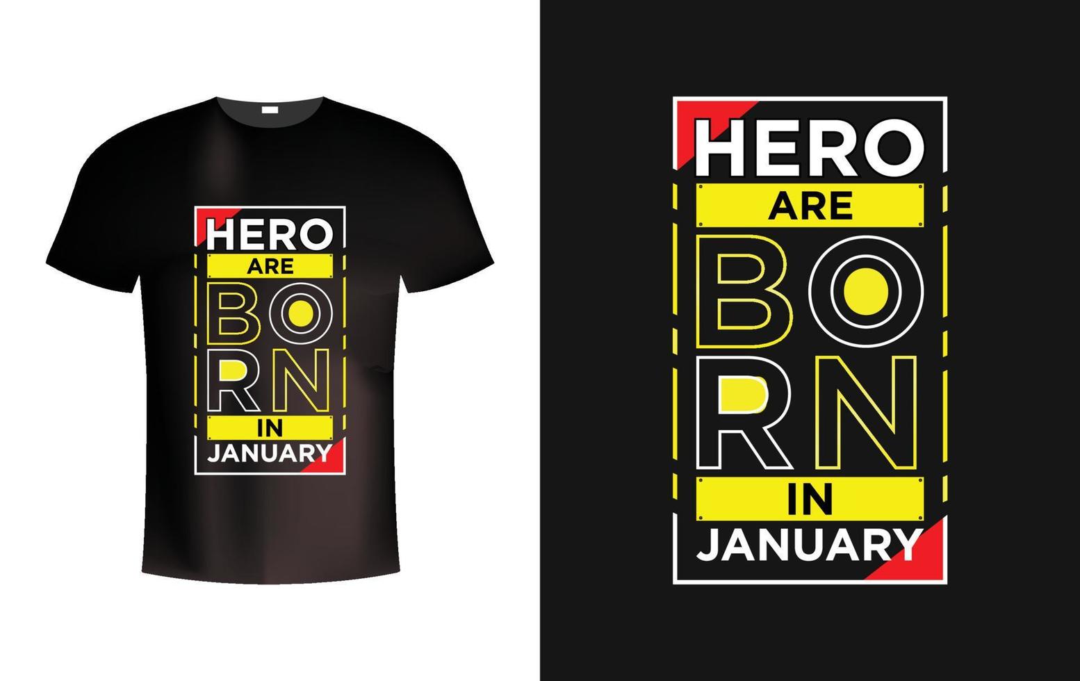 held zijn geboren in januari modern typografie t overhemd vector