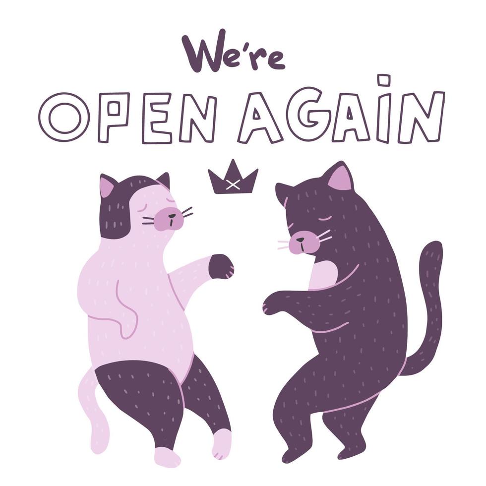 dansen katten geïsoleerd Aan wit achtergrond. belettering, wij zijn Open opnieuw. vector