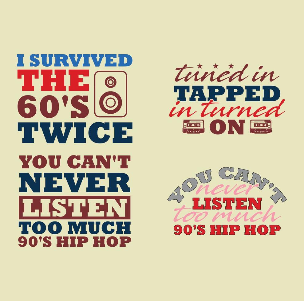 80's 90's citaten t-shirt ontwerp vector