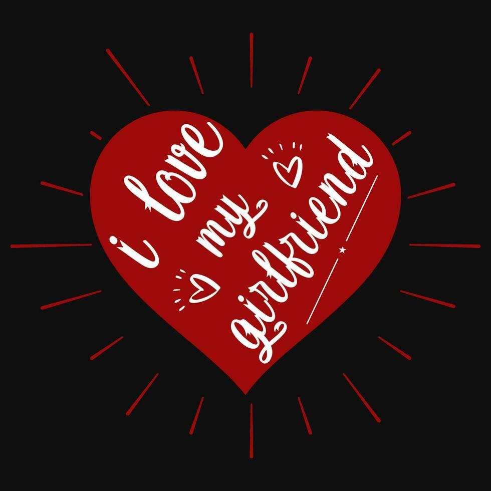 ik liefde mijn vriendin valentijnsdag typografisch t-shirt ontwerp vector