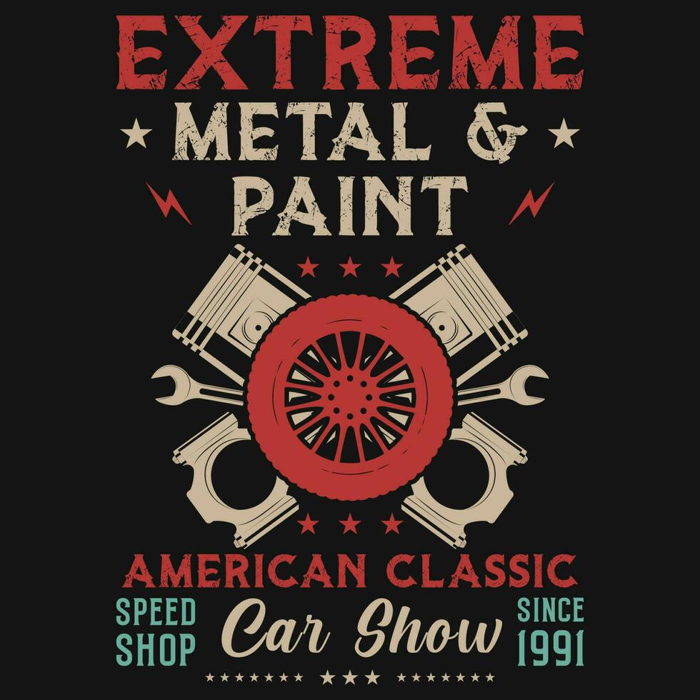 extreem metaal en verf Amerikaans klassiek auto tonen grafiek t-shirt ontwerp vector