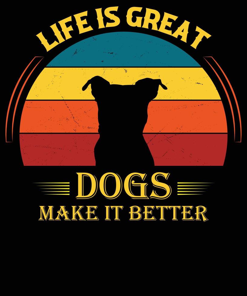 leven is Super goed hond maken het beter wijnoogst t-shirt ontwerp. vector