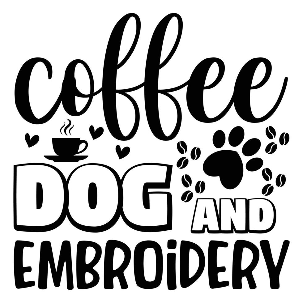 koffie hond en borduurwerk koffie minnaar t-shirt ontwerp vector