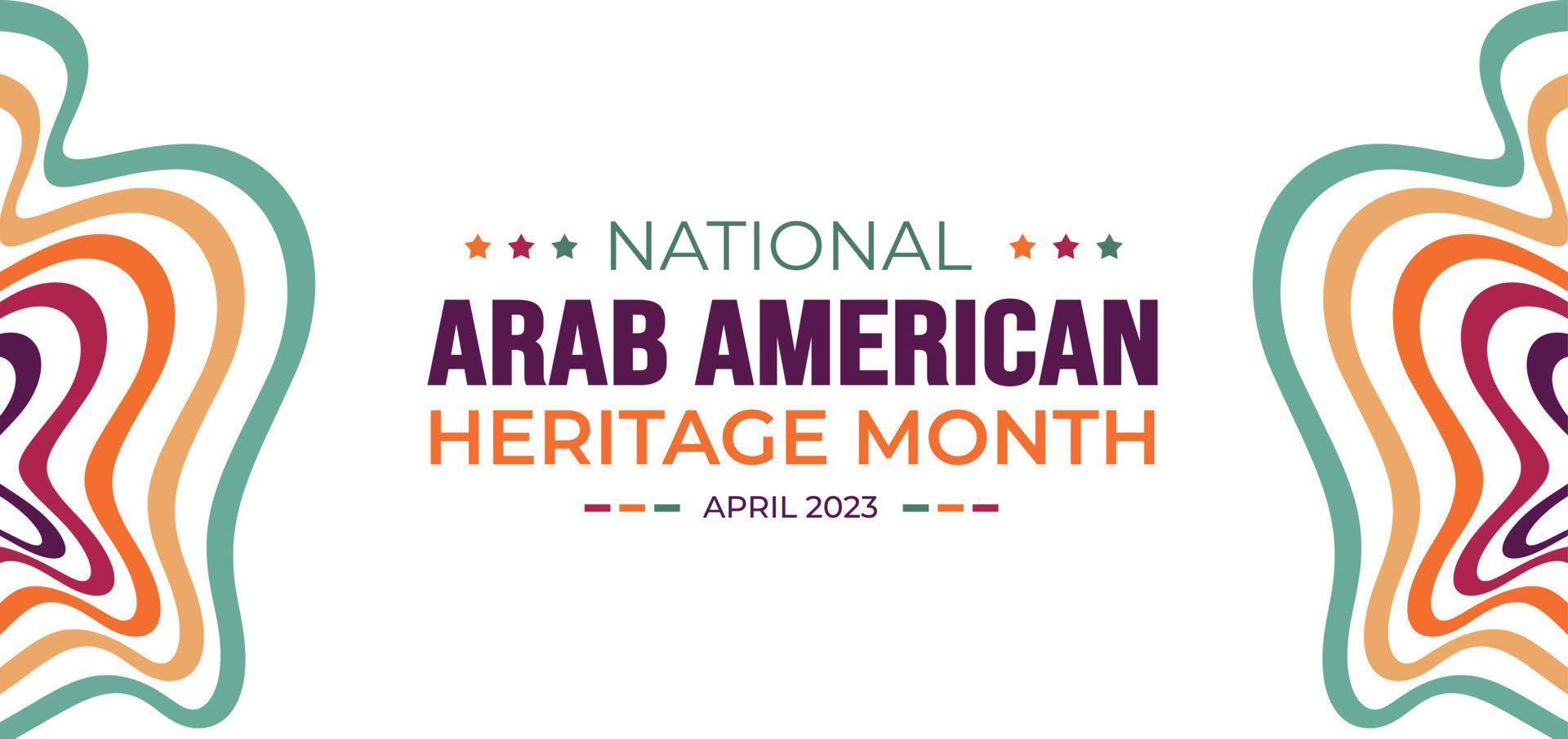 nationaal Arabisch Amerikaans erfgoed maand achtergrond. Arabisch Amerikaans erfgoed maand sociaal media banier of groet kaart. Arabisch Amerikaans erfgoed maand gevierd in april Verenigde Staten van Amerika door mensen van Arabisch oorsprong. vector