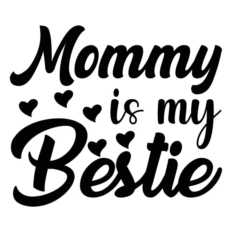 mama is mijn beste, moeder dag overhemd afdrukken sjabloon, typografie ontwerp voor mam mama mama dochter grootmoeder meisje Dames tante mam leven kind het beste mam aanbiddelijk overhemd vector