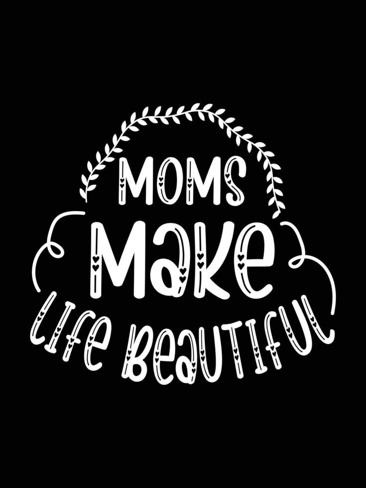 moeder dag belettering citaat gelukkig mam overhemd vector typografie mama liefdes t-shirt ontwerp