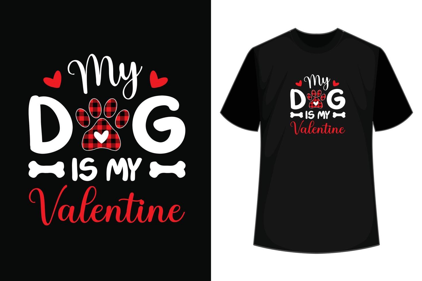 mijn hond is mijn Valentijn t-shirt ontwerp vector