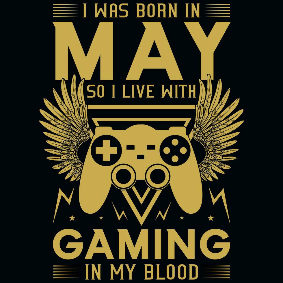 ik wsa geboren in mei zo ik leven met gaming t-shirt ontwerp vector