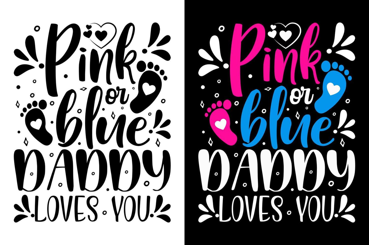 roze of blauw papa liefdes u t overhemd geslacht onthullen baby t-shirt inspirerend citaten typografie belettering ontwerp vector