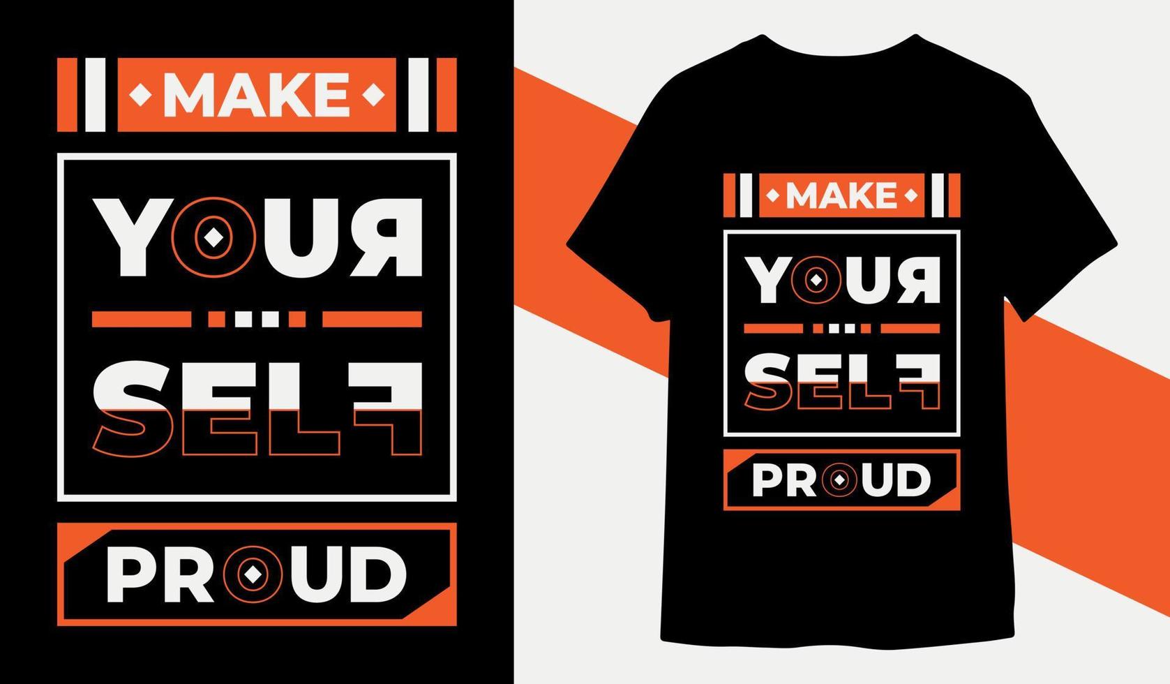 maken jezelf trots typografie t overhemd ontwerp, motiverende typografie t overhemd ontwerp, inspirerend citaten t-shirt ontwerp, streetwear t overhemd ontwerp pro vector voor trots klaar