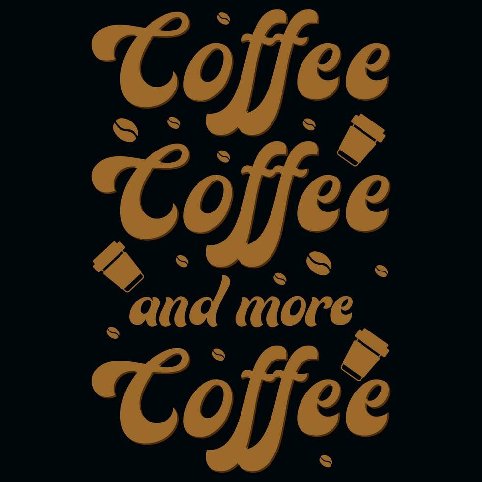 koffie drinken t-shirt ontwerp vector