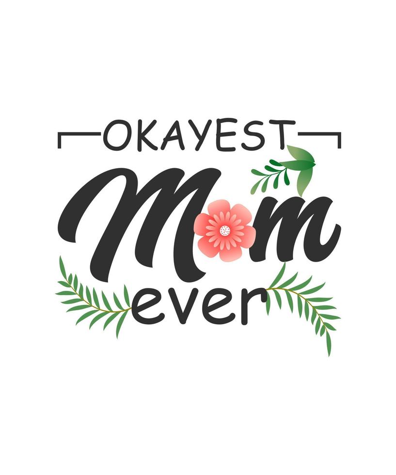 moeder dag citaten illustratie vector t-shirt ontwerp mama mam t-shirt